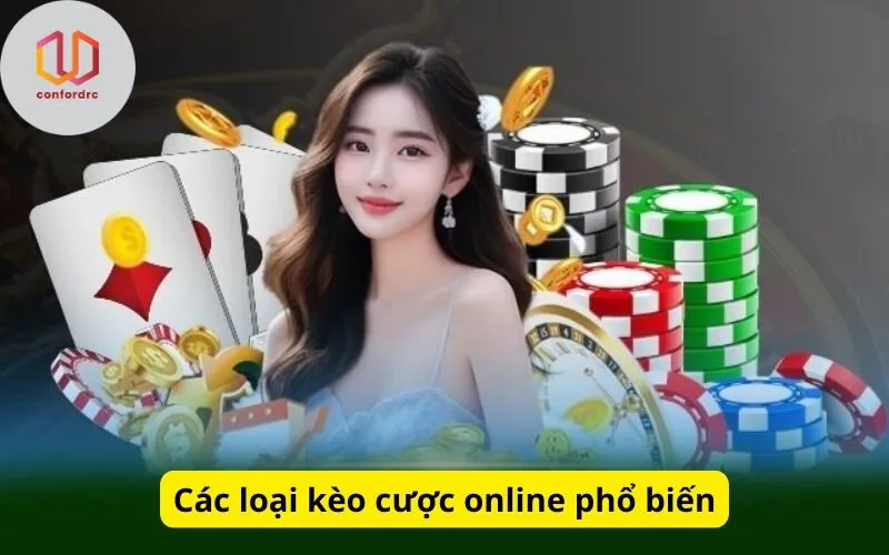 Các loại kèo cược online phổ biến