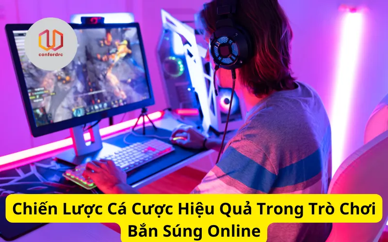 Chiến lược cá cược hiệu quả trong trò chơi bắn súng online