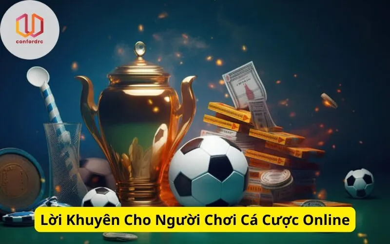 Lời Khuyên Cho Người Chơi Cá Cược Online