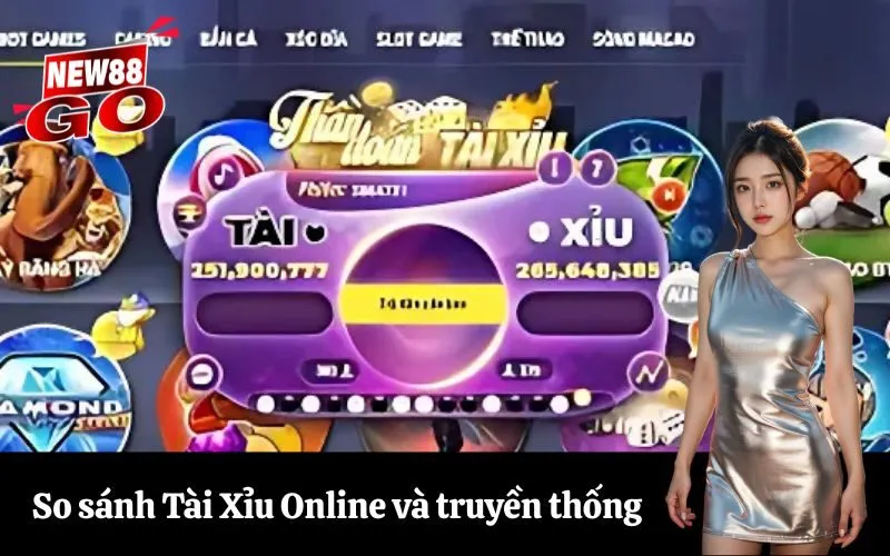 So sánh Tài Xỉu Online và truyền thống