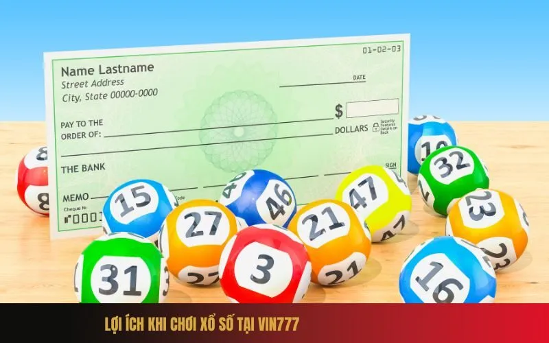 _Lợi ích khi chơi xổ số tại Vin777